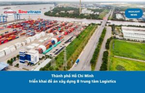 Thành phố Hồ Chí Minh triển khai xây dựng đề án 8 trung tâm Logistics